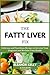 THE FATTY LIVER FIX: Delici...