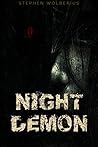 Night Demon by Stephen Wolberius
