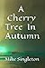 A Cherry Tree In Autumn: Po...