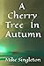 A Cherry Tree In Autumn: Po...