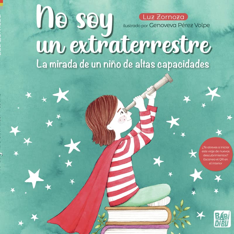No soy un extraterrestre: La mirada de un niño de altas capacidades (Hardcover)