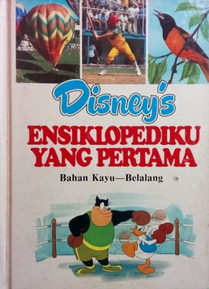 Disney's Ensiklopediku Yang Pertama Vol 3 : Bahan Kayu - Belalang (Hardcover)