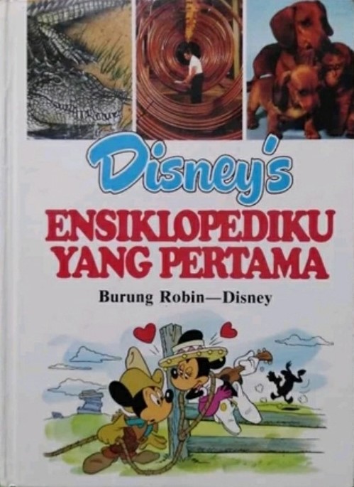 Disney's Ensiklopediku Yang Pertama Vol 6 : Burung Robin - Disney (Hardcover)