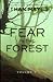 Fear in the Forest: Volume 2