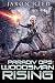 Woodsman Rising by Jaxon  Reed