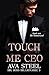 Touch me, CEO!: Deal mit Mr. Perfect (German Edition)