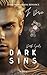 Dark Sins - Dark Souls Reihe: Mix aus Dark Romance & Düsterer Fantasy (German Edition)