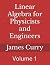Linear Algebra for Physicists and Engineers: Volume 1