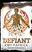 Defiant: A Young Adult Dystopian Novel (Designed)