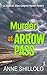 Murder At Arrow Pass (An El...