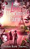 When Love Blooms ...