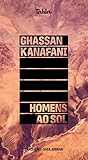 Homens ao sol by Ghassan Kanafani