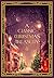 A Classic Christmas Treasury: Includes 'Twas the Night before Christmas, The Nutcracker and the Mouse King, and A Christmas Carol (Timeless Classics)