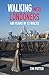 Walking with Londoners by Tim Potter