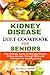 Kidney Disease Diet Cookboo...