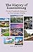 The History of Luxembourg by Jean-Hugo Welter The History of Luxembourg by Jean-Hugo Welter