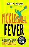Pickleball Fever:...