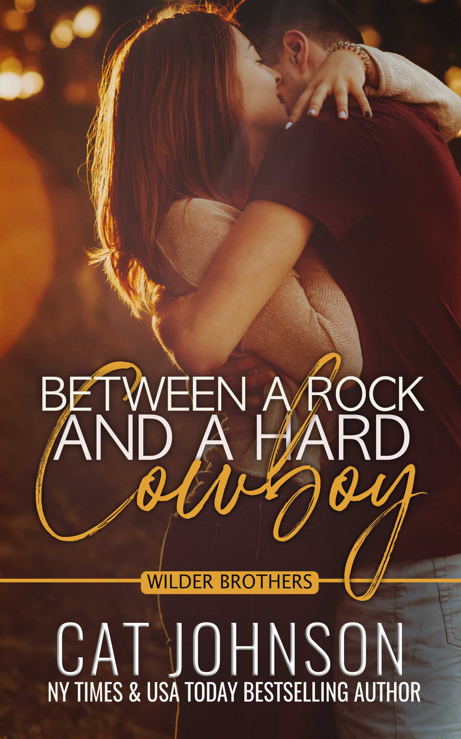 Between a Rock and a Hard Cowboy (Kindle Edition)