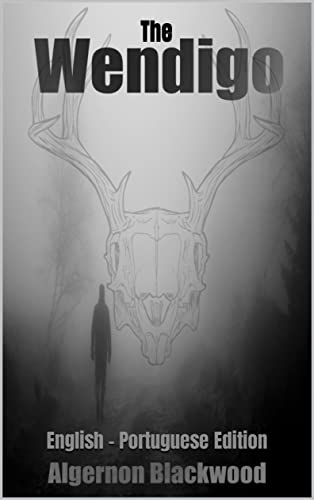 The Wendigo: English - Portuguese Edition