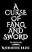 A Curse of Fang and Sword: ...