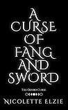 Book cover for A Curse of Fang and Sword: A Fairy Tale Fantasy Romance (The Ozero Curse Book 3)