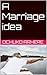 A Marriage idea