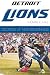 The Detroit Lions by Thomas E.  Hall