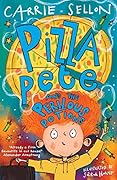 Pizza Pete and the Perilous Potions: THE TIMES CHILDREN'S BOOK OF THE WEEK