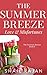 The Summer Breeze: Love & M...