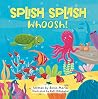 Splish! Splash! W...