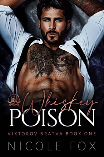 Whiskey Poison (Viktorov Bratva #1)