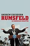 Rumsfeld: An American Disaster