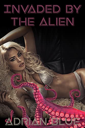 Invaded by Aliens (Kindle Edition)