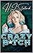 Crazy B*tch