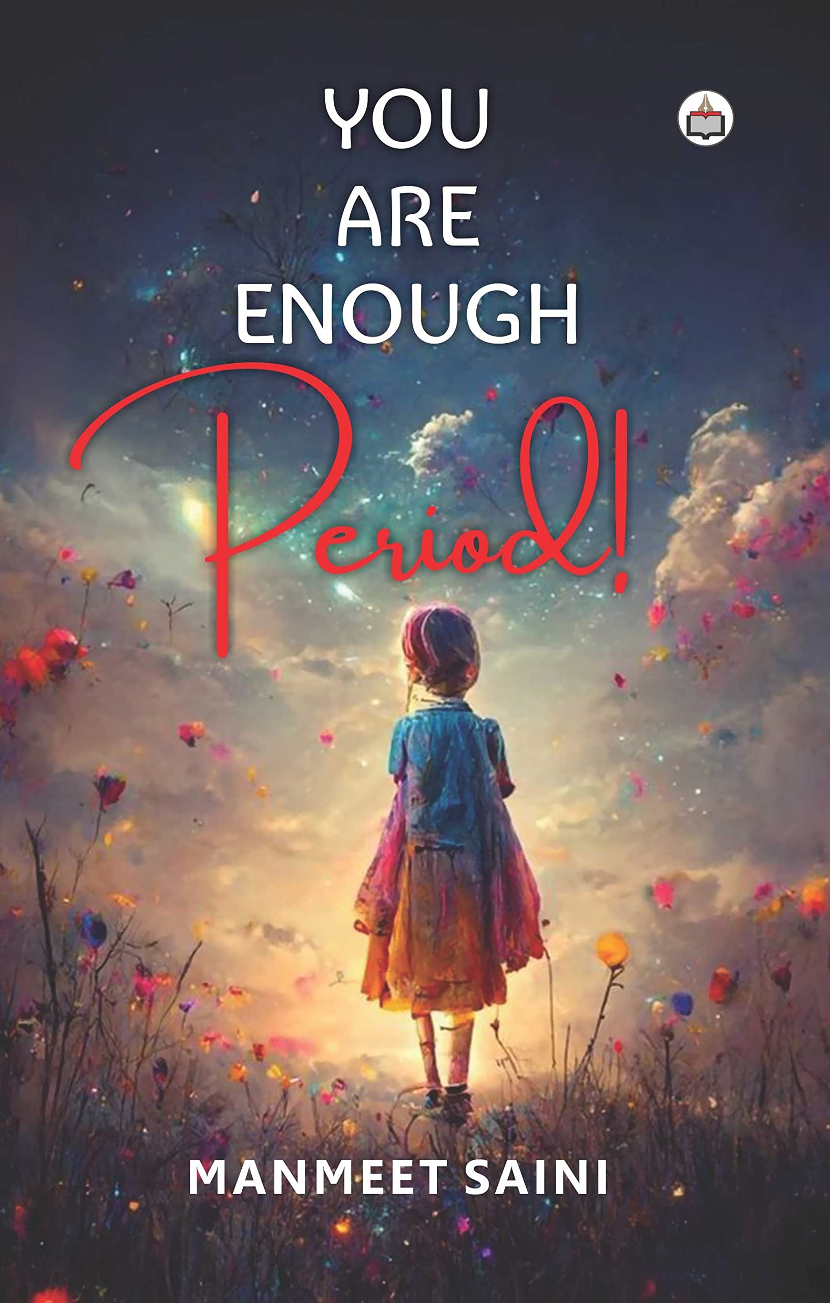 You Are Enough, Period!