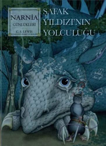 Narnia Günlükleri 5;Şafak Yıldızı'nın Son Yolculuğu (Paperback)