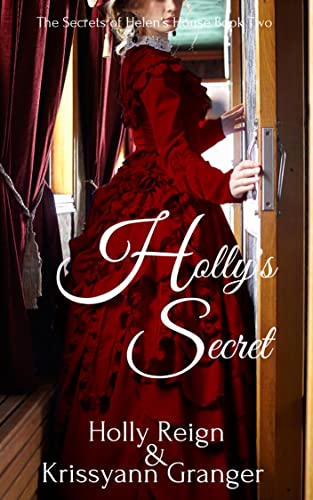 Holly's Secret (The Secrets of Helen's House #2)