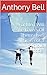 For Men Will Be Lovers Of Themselves by Anthony Bell
