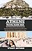 Athens Travel Guide 2023 by Stuart  Antonio