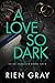 A Love So Dark (Fatal Fidelity, #4)