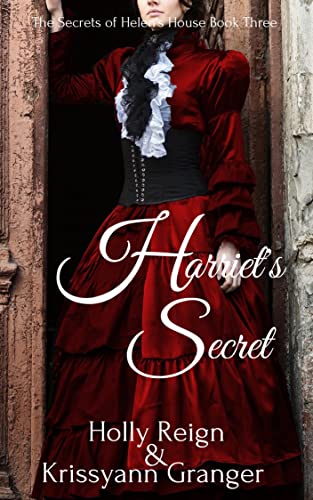 Harriet's Secret (The Secrets of Helen's House #3)