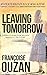 Leaving Tomorrow: A Woman's Search For Meaning