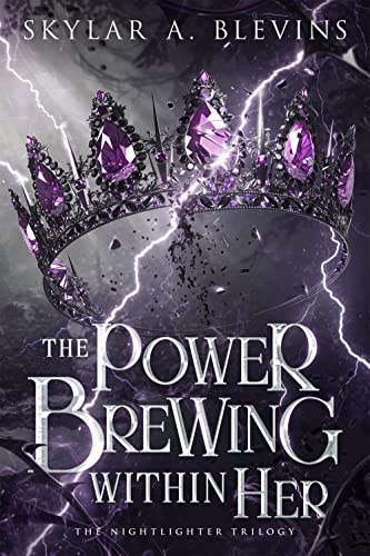 The Power Brewing Within Her (The Nightlighter Trilogy #2)