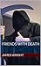 Friends With Death (Life Wi...