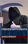 Friends With Death