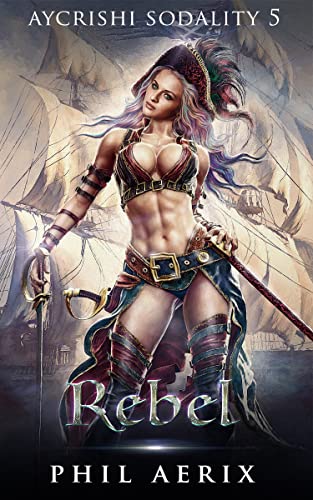 Rebel (Aycrishi Sodality #5)