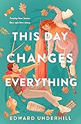 This Day Changes Everything