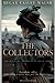 The Collectors: Life in a Secret Society in Victorian London