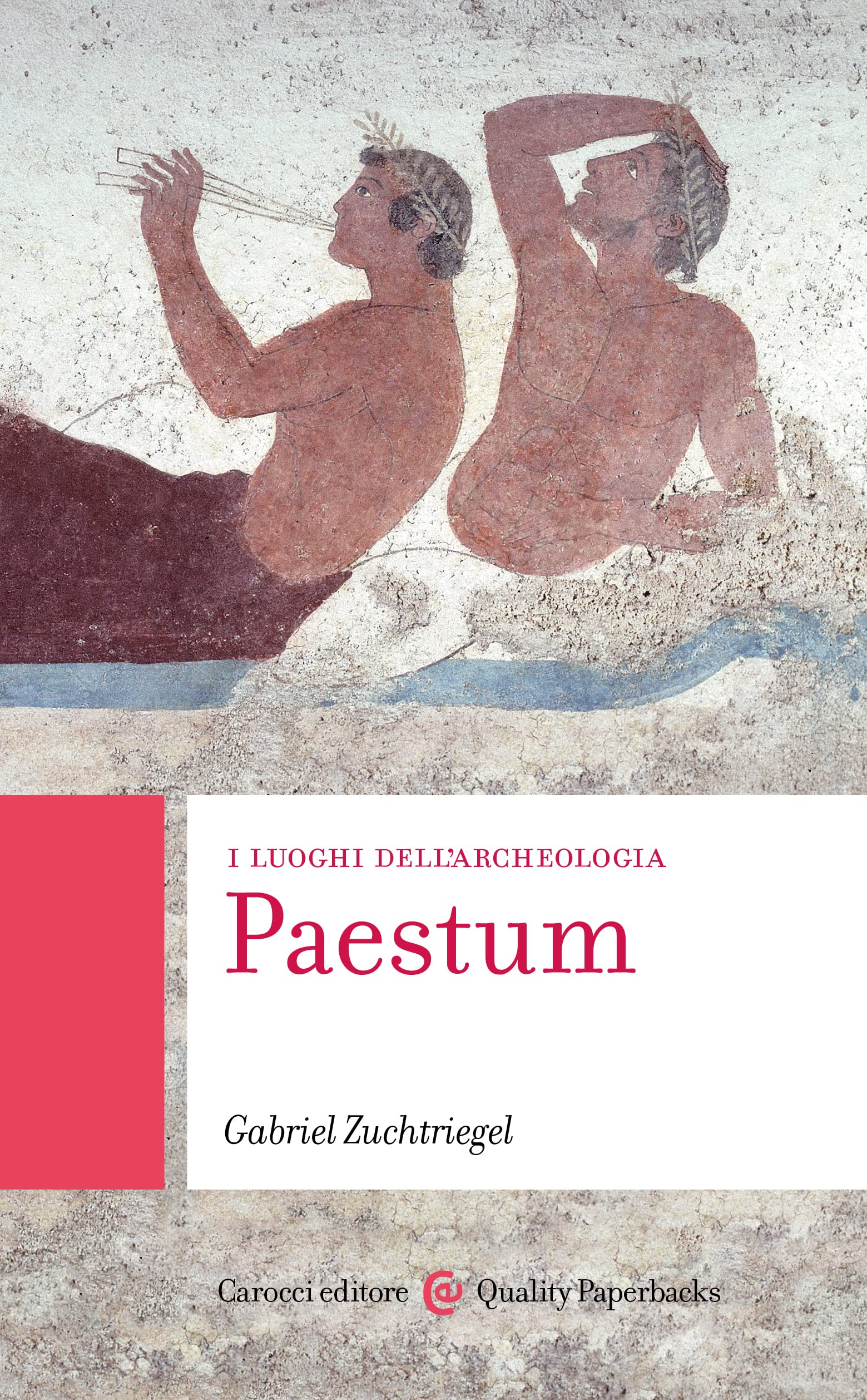 Paestum (I luoghi dell'archeologia)