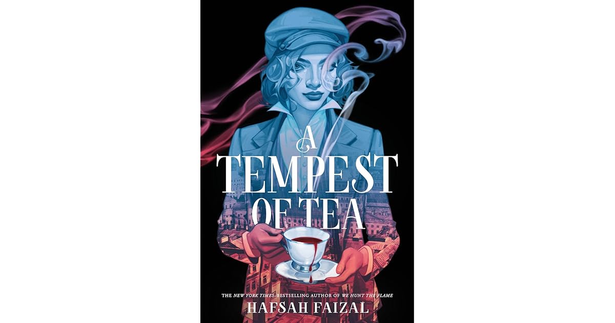 Book giveaway for A Tempest of Tea (Blood and Tea, 1) by Hafsah Faizal Nov 29Dec 26, 2023